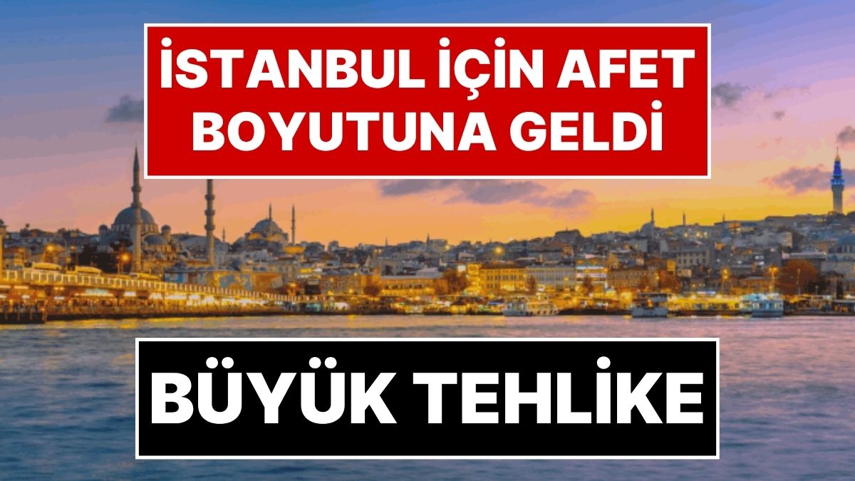 susuzluk afet durumuna gelecek istanbulu bekleyen buyuk tehlikeyi meteoroloji uzmani orhan sen acikladi nnrRbe4j.jpg